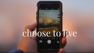 Choose To Live