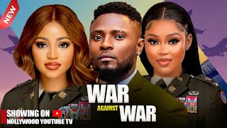 WAR AGAINST WAR  -  MAURICE SAM,  CHIOMA NWAOHA, , REGINA DANIELS 2025 NIGERIAN NOLLYWOOD MOVIES