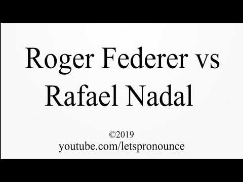 How to Pronounce: Roger Federer vs Rafael Nadal