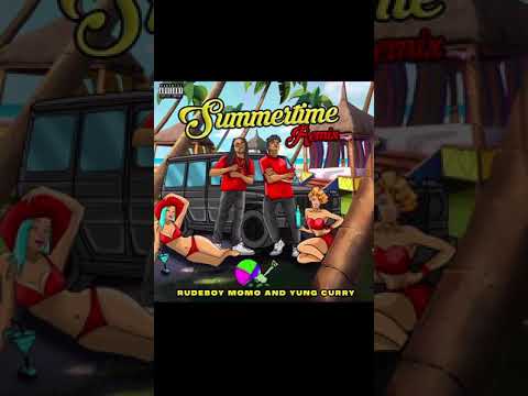 SUMMERTIME REMIX RUDEBOYMOMO X YUNG CURRY