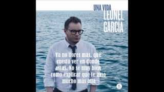 Leonel García Una Vida (con letra)