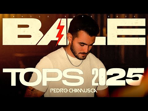 BAILE TOPS 2025 - PEDRO CHAMUSCA