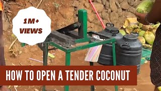 How to Open a Tender Coconut?