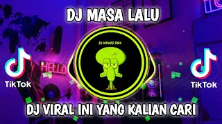 Download lagu DJ MASA LALU || CEPAT CEPAT LUPAKANLAH AKU JANGAN PERNAH UNGKIT MASA LALU REMIX 2023 mp3
