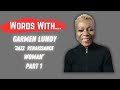 Words With...Carmen Lundy Part 1