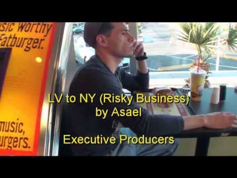 Asael - "LV to NY" (Risky Business) - Rebel of This Era