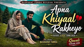 Download lagu Assi Chhod Chale Shehr Mahi Tera 💔 | Apna Khiyaal Rakheyo | Pahari Dukhi Song 2026 | Pahari Song mp3