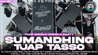 Download lagu DJ SUMANDHING |STYLE TJAP TASSO X PARTY FULL BASS HOREG|COCOK BUAT CEK SOUND 2026 |BK 29 PROJECT mp3