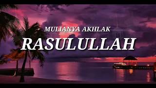 Download lagu Mulianya Akhlak Rasulullah - Ust. Hanan Attaki, Lc. mp3