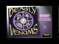 Deadly Venoms Look In My Eyes