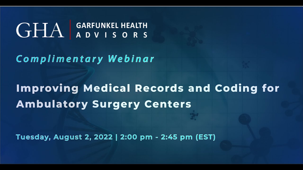 Improving Medical Records and Coding for Ambulatory Surgery Centers