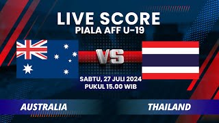 LIVE SCORE: Semifinal antara AUSTRALIA VS THAILAND Piala AFF U-19