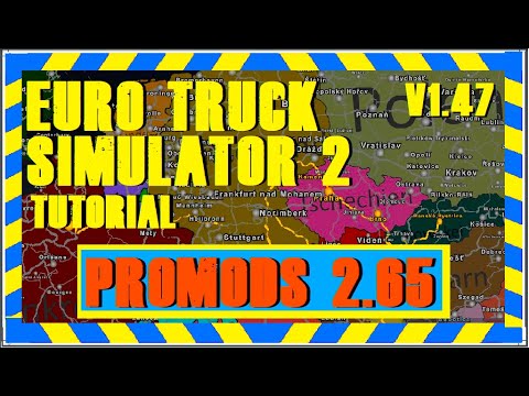 EURO TRUCK SIMULATOR 2 - TUTORIAL NEW PROMODS 2.65 + MIDDLE -EAST EXPANSION IN TURKEY V1.47 + INSTAL