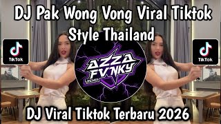 Download lagu DJ PAK WONG VONG STYLE THAILAND VIRAL TIKTOK • DJ PAK WONG VONG VIRAL TIKTOK mp3
