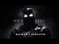 Batman Rasputin Edit | Ben Affleck