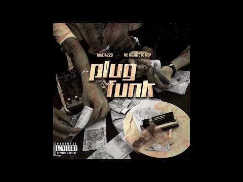 MALTA220 - PLUG FUNK Part. MC Gigante do MDP