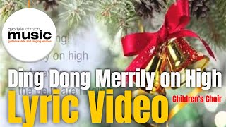 Ding Dong Merrily on High - Lyric Video - Gabrielle Johnson Music