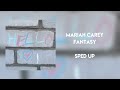 mariah carey - fantasy (sped up)