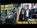 The Sweeper Billionaire Ep 3