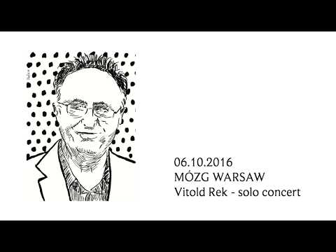 Vitold Rek - solo concert at Mózg Warszawa