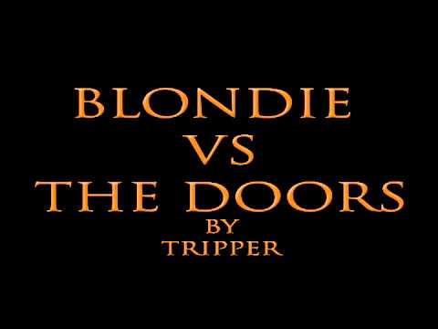 Bootleg Blondie VS The Doors - Rapture on the Storm -