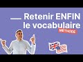 La technique pour retenir le vocabulaire.