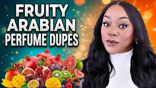 Top 16 Fruity Arabian Perfume Dupes for Spring! | You May Love These More Than the Originals!