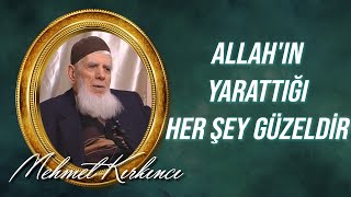 Mehmed Kırkıncı - Allah'ın yarattığı her şey güzeldir... 18.Söz, 2.Nokta