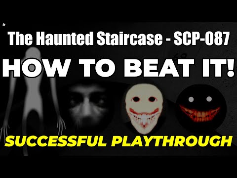 Roblox - The Haunted Staircase SCP-087 - How to Beat it! FULL PLAYTHROUGH
