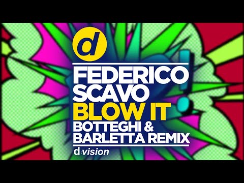 Federico Scavo - Blow It (Botteghi & Barletta Remix)