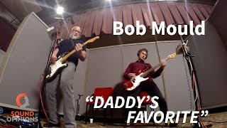 Bob Mould performs "Daddy's Favorite" (Live on Sound Opinions)