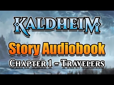 Kaldheim Story Chapter 1 - "Travelers"