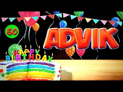 ADVIK Happy Birthday Song - Wish You Happy Birthday ( ADVIK )