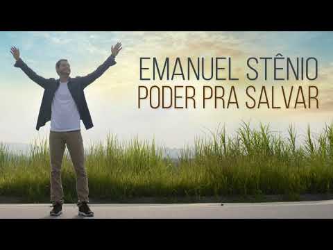 Poder Pra Salvar - Emanuel Stênio