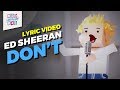 Ed Sheeran - Don't | Lyrics Video