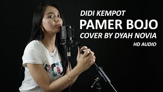 PAMER BOJO - DIDI KEMPOT COVER BY DYAH NOVIA ( HD AUDIO ) PAMER BOJO - DIDI KEMPOT COVER BY DYAH NOVIA ( HD AUDIO )