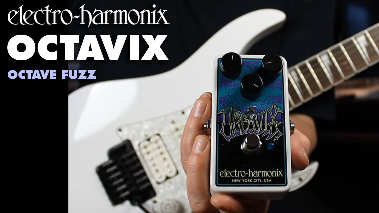 Electro-Harmonix Octavix Octave Fuzz