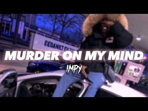 #ZQ Impy - Murder on my Mind