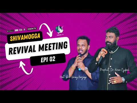 Revival Meeting Shivamogga Day 2 | Bro.Vinay Karjagi | Prophet Dr. Kiran Ezekiel | Vision TV Live