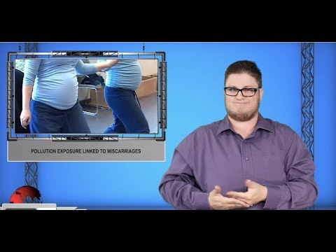 Pollution exposure linked to miscarriages (ASL - 10.15.19)