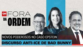 Vídeo: Novos arquivos de Epstein, EUA e Rússia e discurso anti-ICE de Bad Bunny | Fora da Ordem