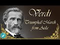 Giuseppe Verdi - Aida - Marcia Trionfale (Triumphal ...