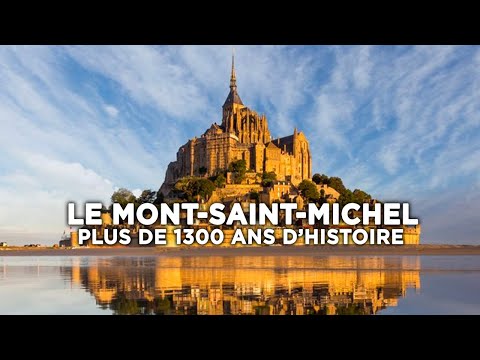 Le Mont Saint Michel 1300 Ans d Histoire