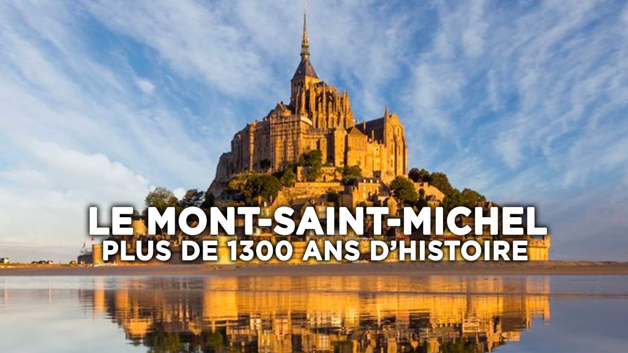 Le Mont-Saint-Michel - 1300 ans d'histoire - Documentaire complet