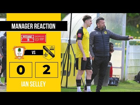 Ashford Town 0-2 Westfield - Ian Selley Post-Match Reaction (Saturday 20th April 2024)