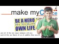 MAKE MY CHOICE: be a hero in your own life