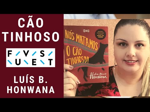 NÓS MATAM0S O CÃO TINHOSO! - Luís Bernardo Honwana [Fuvest 2024]