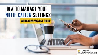 How to Manage Webcourses@UCF Notification Settings