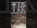 Dreams | TYR