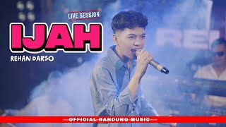 Download lagu IJAH - Rehan Darso [Live Session] mp3